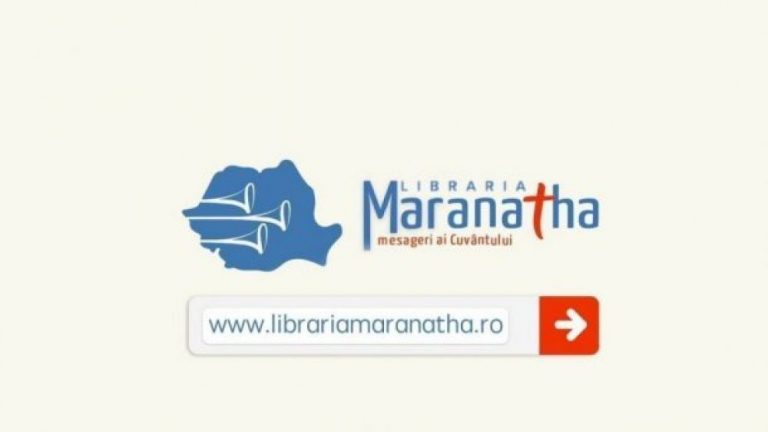 Librăria Maranatha – te aduce mai aproape de Dumnezeu