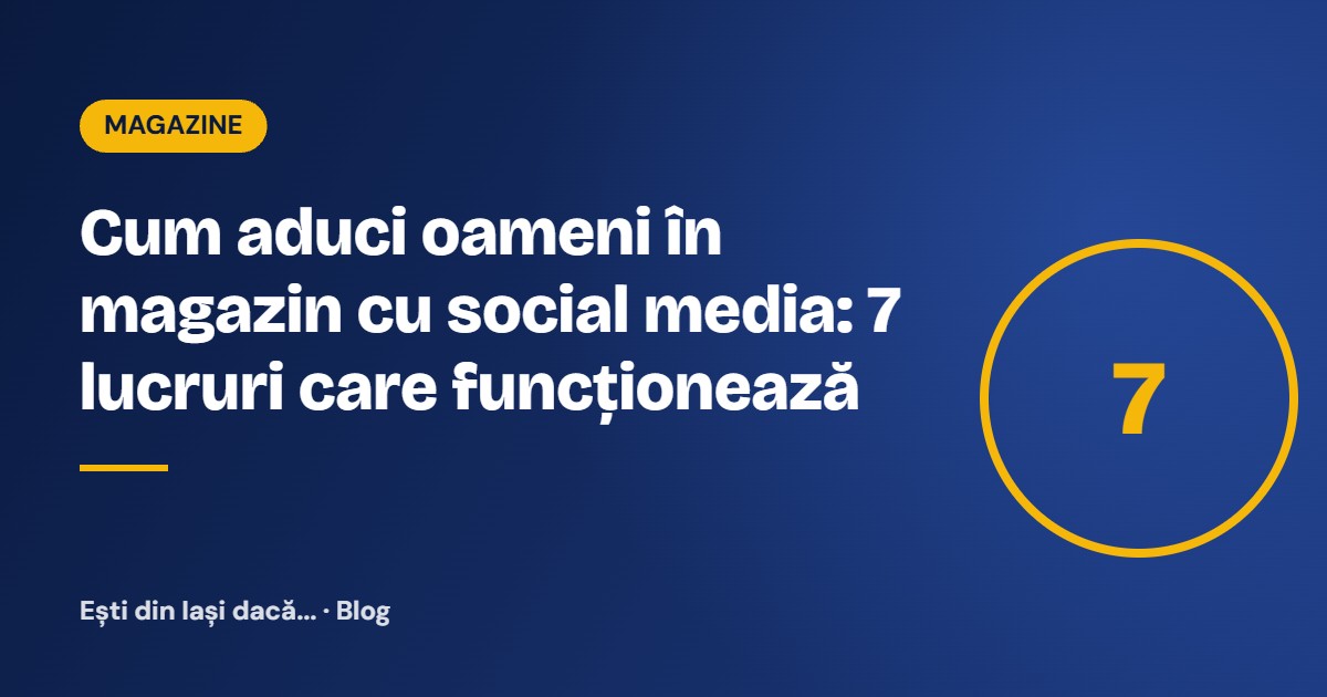 Cum aduci oameni în magazin cu social media: 7 lucruri care funcționează