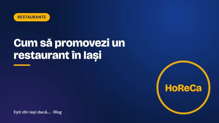 Cum să promovezi un restaurant în Iași