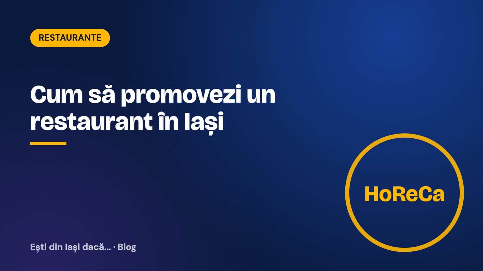 Cum să promovezi un restaurant în Iași